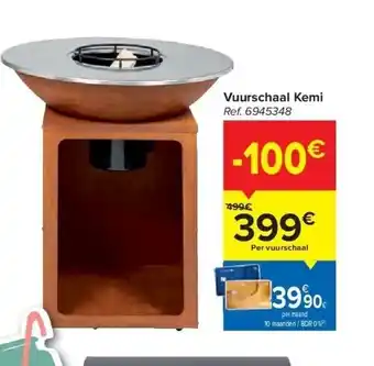Carrefour Vuurschaal kemi aanbieding