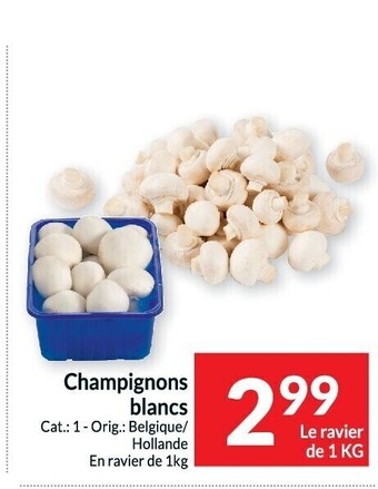 Intermarché Champignons blancs aanbieding