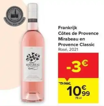 Carrefour Frankrijk cotes de provence mirabeau en provence classic 75cl aanbieding