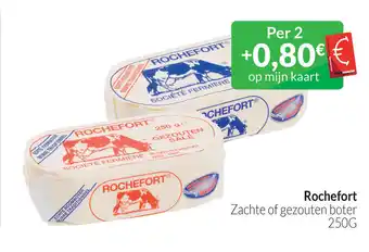 Intermarché Rochefort zachte of gezouten boter 250g aanbieding