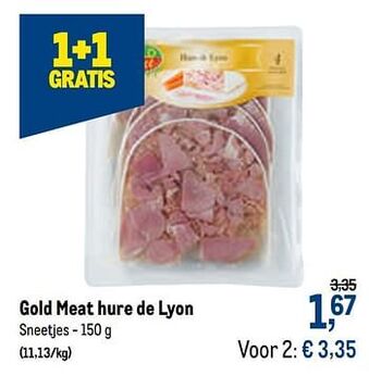 Makro Gold meat hure de lyon 150g aanbieding