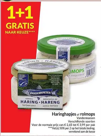 Intermarché Haringhapjes Of Rolmops Vandermaesen aanbieding