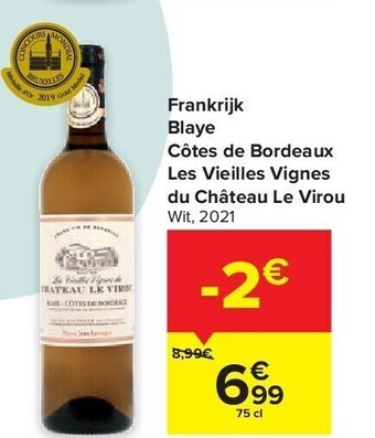 Carrefour Frankrijk blaye côtes de bordeaux les vieilles vignes du château le virou aanbieding