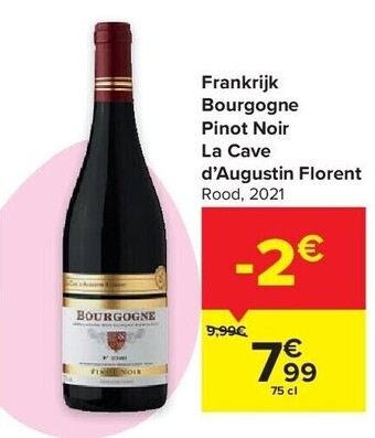 Carrefour Frankrijk bourgogne pinot noir la cave d’augustin florent aanbieding
