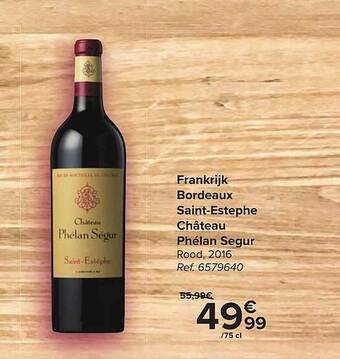 Hyper Carrefour Frankrijk Bordeaux Saint-estephe Chateau Phelan Segur aanbieding