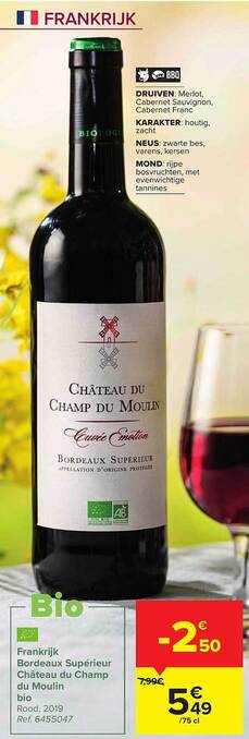 Hyper Carrefour Frankrijk Bordeaux Superieur Chateau Du Champ Du Moulin Bio aanbieding