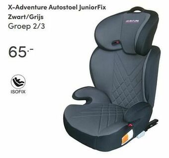 Baby & Tiener X-adventure autostoel juniorfix zwart-grijs aanbieding