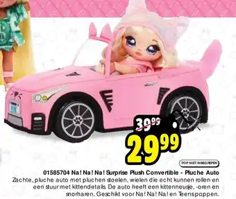 ToyChamp 01585704 Na! Na! Na! Surprise Plush Convertible - Pluche Auto aanbieding