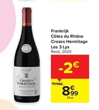 Carrefour Frankrijk côtes du rhône crozes hermitage les 3 lys aanbieding