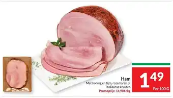 Intermarché Ham met honing en tijm,rozemarijn of italiaanse kruiden per 100g aanbieding