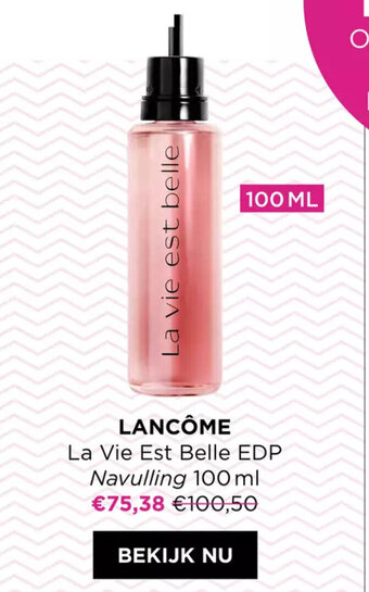 ICI PARIS XL Lancôme La Vie Est Belle EDP 100ml aanbieding