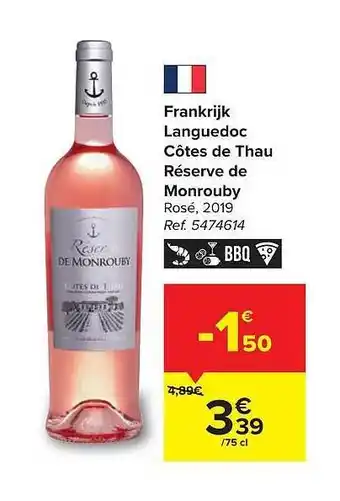 Hyper Carrefour Frankrijk languedoc cotes du thau reserve de monrouby aanbieding