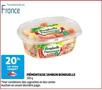 Auchan Bonduelle piemontaise jambon 320g aanbieding