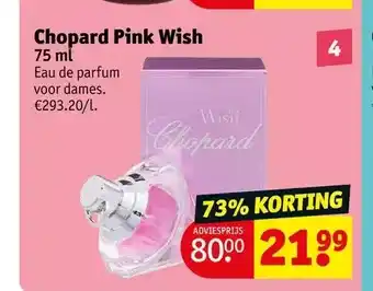 Kruidvat Chopard pink wish 75 ml aanbieding