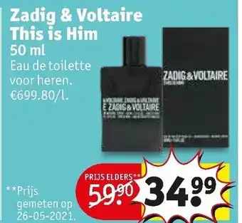 Kruidvat Zadig & Voltaire This is Him 50ml aanbieding