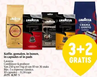 Delhaize Koffie, gemalen, in bonen, in capsules of in pads lavazza aanbieding