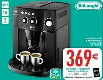 Cora Delonghi machine à café koffiemachine esam400b aanbieding