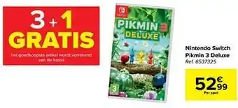 Carrefour Nintendo switch pikmin 3 deluxe aanbieding