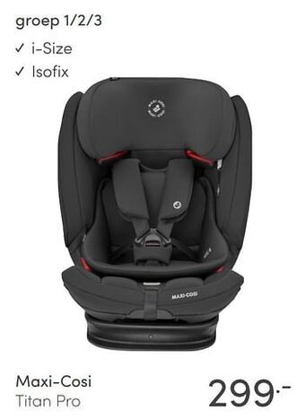 Baby & Tiener Maxi-cosi titan pro aanbieding