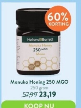 Holland & Barrett Manuka honing 250 mgo 250 gram aanbieding