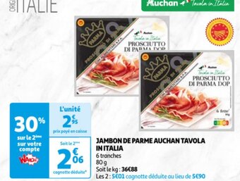 Auchan Jambon De Parme Auchan Tavola Initalia 80g aanbieding