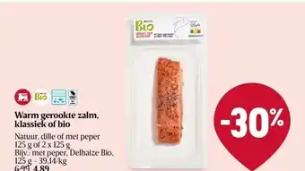 Delhaize Warm gerookte zalm, klassiek of bio aanbieding