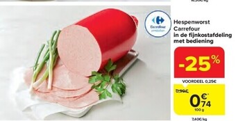 Carrefour Hespenworst carrefour in de fi jnkostafdeling met bediening aanbieding