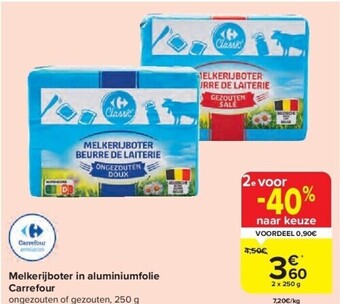 Carrefour Melkerijboter in aluminiumfolie carrefour aanbieding