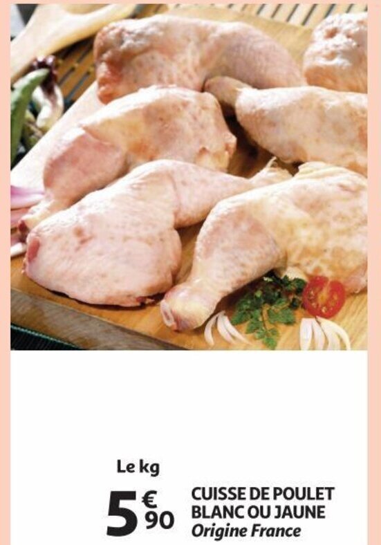 Cuisse De Poulet Blanc Ou Jaune promotie bij Auchan