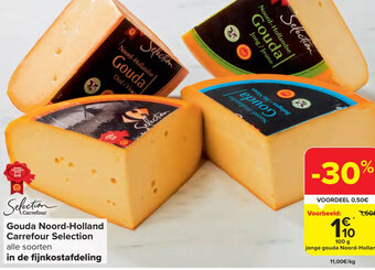 Carrefour Market Gouda Noord-Holland Carrefour Selection 100g aanbieding