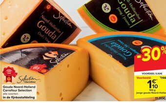 Carrefour Market Gouda Noord-Holland Carrefour Selection 100g aanbieding