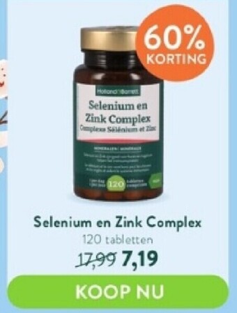 Holland & Barrett Selenium en zink complex 120 tabletten aanbieding