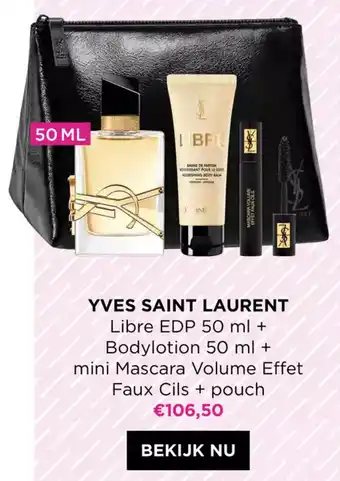 ICI PARIS XL Yves Saint Laurent Libre EDP 50ml + Body Lotion 50ml + Mini Mascara Volume Effet Faux Cils + Pouch aanbieding