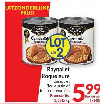 Intermarché Raynal et Roquelaure Cassoulet Toulousain of Toulouserworsten aanbieding