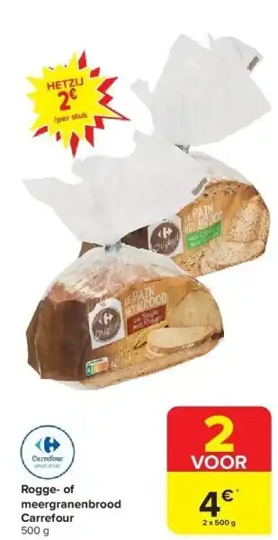 Carrefour Rogge- of meergranenbrood carrefour 500 g aanbieding