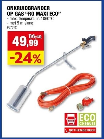 Hubo Onkruidbrander op gas “ro maxi eco” aanbieding