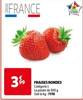Auchan FRAISES RONDES Le panier de 500 g aanbieding