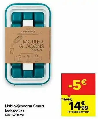 Carrefour Ijsblokjesvorm smart icebreaker aanbieding