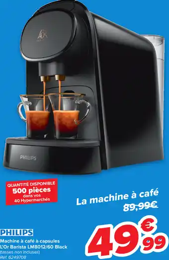 Carrefour PHILIPS Machine a cafe a capsules L'Or Barista LM8012/60 Black aanbieding
