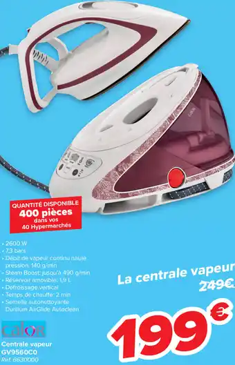 Carrefour Calor Centrale vapeur GV9560CD aanbieding
