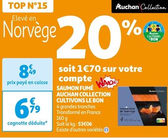 Auchan SAUMON FUMÉ AUCHAN COLLECTION CULTIVONS LE BON aanbieding