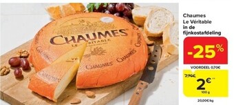 Carrefour Chaumes le véritable in de fi jnkostafdeling aanbieding