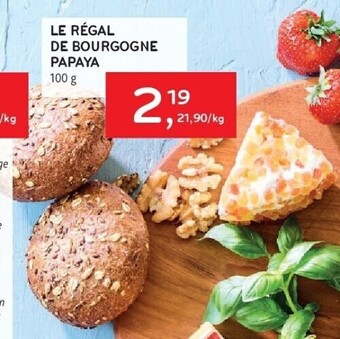 Le régal de bourgogne papaya 100 g
