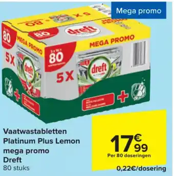 Carrefour Dreft Vaatwastabletten Platinum Plus Lemon mega promo 80 stuks aanbieding