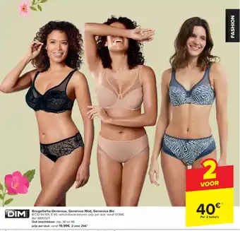 Carrefour Dim Beugelbeha Generous, Generous Mod, Generous Bio B/C/D 90-105, E 95, verschillende kleuren aanbieding