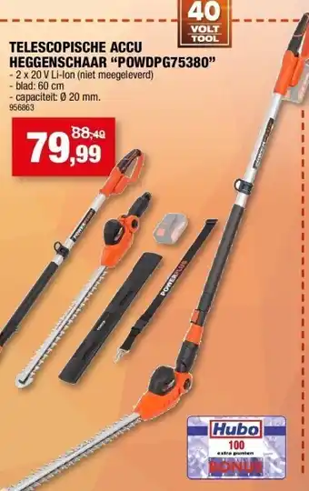 Hubo Telescopische accu heggenschaar “powdpg75380” aanbieding