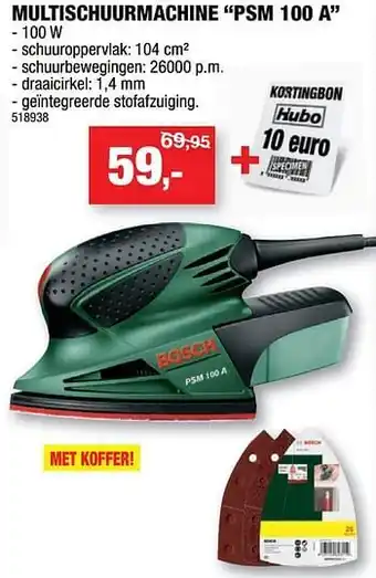 Hubo Bosch multischuurmachine "psm 100 a" 100W schuuroppervlak 10cm schuurbewegingen 26000p.m draaicirkel 1,4mm aanbieding