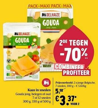 Delhaize Kaas in sneden aanbieding