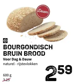 Bourgondisch bruin brood Voor Dag & Dauw 600g
