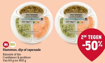 Delhaize Hummus, dip of tapenade Klassiek of bio aanbieding
